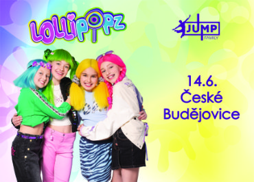 Lollipopz tour v JUMP FAMILY České Budějovice 14.6.