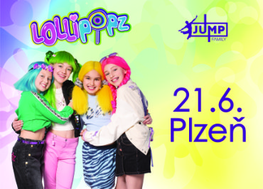 Lollipopz tour v JUMP FAMILY Plzeň 21.6.